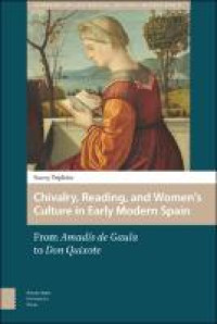 Image of Chivalry, reading, and women's culture in early modern Spain:from Amadís de Gaula to Don Quixote