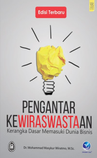 Image of Pengantar Kewiraswastaan: Kerangka Dasar Memasuki Dunia Bisnis