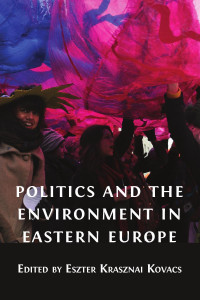 Image of Politics and the environment in Eastern Europe