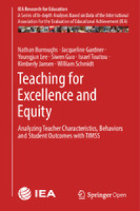 Image of Teaching for excellence and equity :analyzing teacher characteristics, behaviors and student outcomes with TIMSS