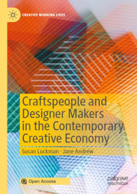 Image of Craftspeople and designer makers in the contemporary creative economy