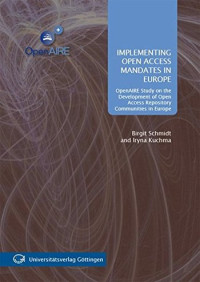 Image of Implementing open access mandates in Europe - OpenAIRE study on the development of open access