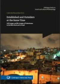 Image of Established and outsiders at the same time :self-images and we-images of Palestinians in the West Bank and in Israel