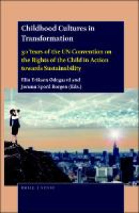 Image of Childhood Cultures in Transformation :30 Years of the UN Convention on the Rights of the Child in Action towards Sustainability