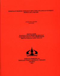Image of HUBUNGAN PROMOSI TERHADAP MINAT BELI PELANGGAN SUPEROTI MANGGA DUA SQUARE