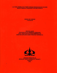 Image of UJI COBA PEMBUATAN TEMPE DENGAN MENGGUNAKAN KACANG MERAH SEBAGAI PENGGANTI KACANG KEDELAI