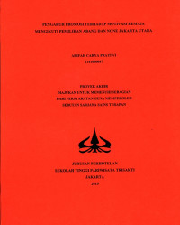 Image of PENGARUH PROMOSI TERHADAP MOTIVASI REMAJAMENGIKUTI PEMILIHAN ABANG DAN NONE JAKARTA UTARA