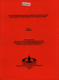 Image of ANALISIS PERSEPSI MAHASISWA MENGENAI FAKTOR- FAKTOR YANG MEMPENGARUHI PEMBELAJARAN BAHASA INGGRIS