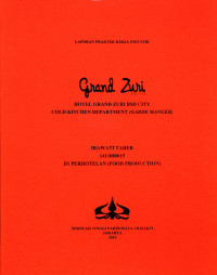 Image of LAPORAN PRAKTEK KERJA INDUSTRI HOTEL GRAND ZURI BSD CITYCOLD KITCHEN DEPARTMENT (GARDE MANGER)