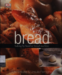 Image of Bread : baking by hand or bread machine