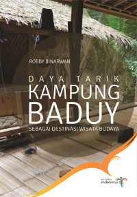 Image of Daya Tarik Kampung Baduy Sebagai Destinasi Wisata Budaya