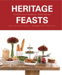 Image of Heritage feasts : a collection of Singapore family recipes