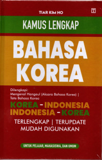 Image of Kamus Lengkap Bahasa Korea: Korea-Indonesia, Indonesia-Korea