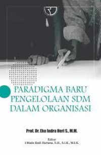 Image of Paradigma Baru Pengelolaan SDM dalam Organisasi