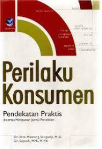Image of Perilaku konsumen : pendekatan praktis disertai himpunan jurnal penelitian