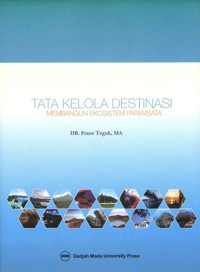 Image of Tata kelola destinasi: membangun ekosistem pariwisata