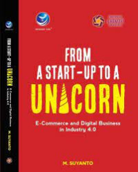 Image of FROM A START-UP TO A UNICORN : E-Commerce and Digital Business in Industry 4.0
