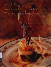 Image of Grand finales : the art of the plated dessert
