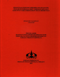 Image of PENGGUNAAN MASLOW’S PIRAMIDA DALAM ANALISA PENGARUH PEMBAGIAN SHIFT TERHADAP KEPUASAN KARYAWAN TABLE 8 RESTAURANT MULIA RESORT BALI