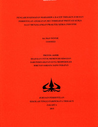 Image of PENGARUH KESIAPAN MAHASISWA D-4 STP TRISAKTI JURUSAN PERHOTELAN ANGAKATAN 2011 TERHADAP PRESTASI KERJA SAAT MENJALANKAN PRAKTEK KERJA INDUSTRI