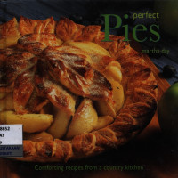 Image of Perfect pies : comforting recipes from a country kitchen