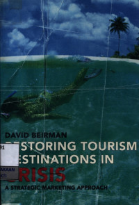 Image of Restoring tourism destinations in crisis : a strategic marketing approach