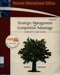 Image of Strategic management and competitive advantage : concepts and cases