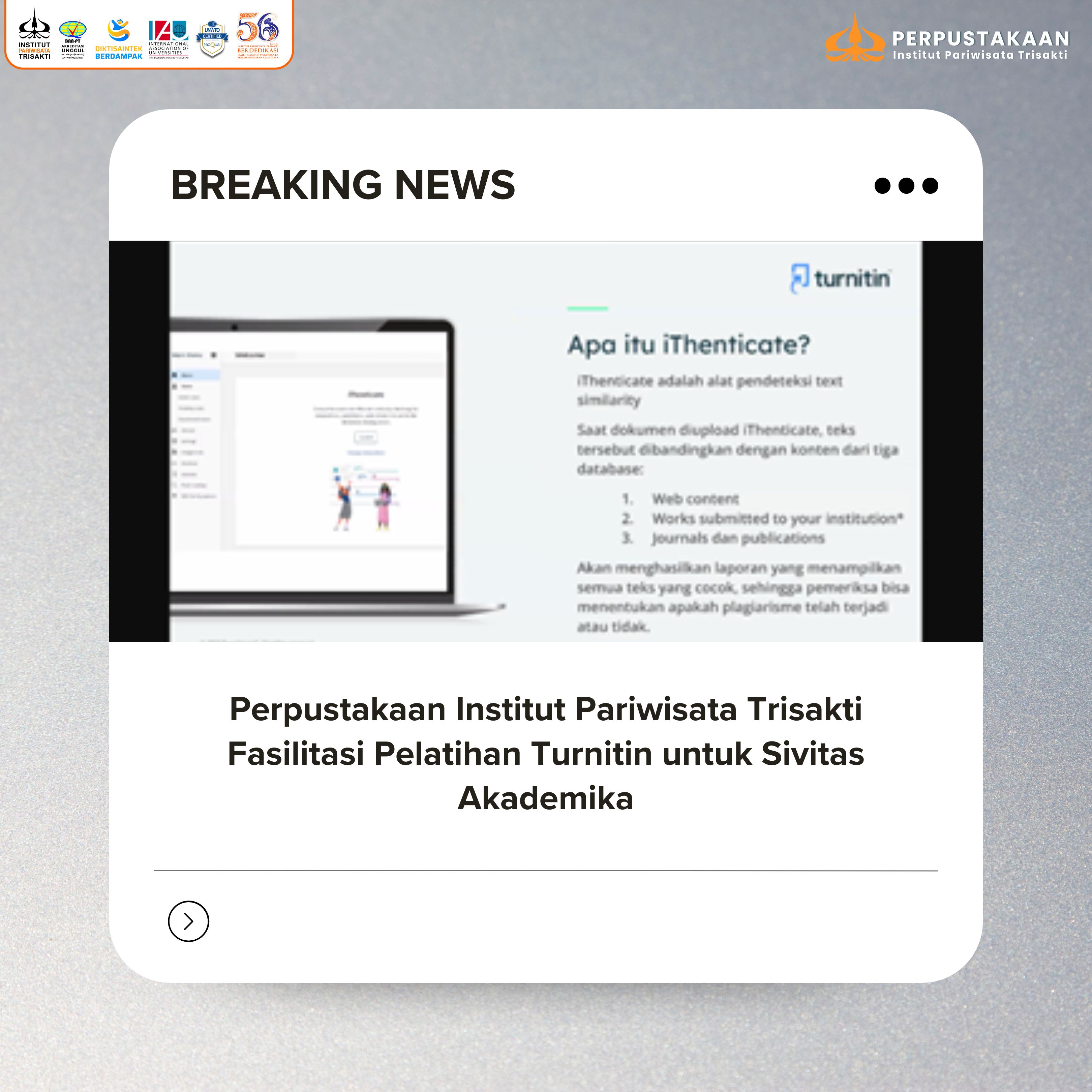 Perpustakaan Institut Pariwisata Trisakti Fasilitasi Pelatihan Turnitin untuk Sivitas Akademika